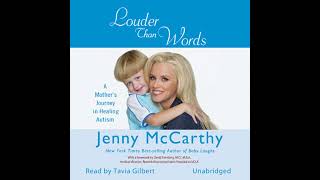 Louder Than Words: A Mother's Journey in Healing Autism Audiobook by Jenny McCarthy