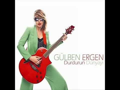 Gülben Ergen - Durdurun Dünyayı [2012]