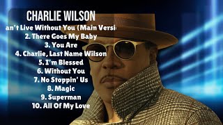 Charlie Wilson-Hits that set the bar in 2024-All-Time Favorite Mix-Correlated