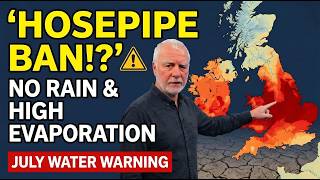 Hosepipe Ban Coming ? No Rain, High Evaporation – The July Water Warning  UK & Ireland Weather screenshot 4