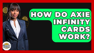 How Do Axie Infinity Cards Work? - CryptoBasics360.com