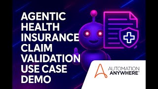 Agentic AI for Health Insurance Claim Validation | Use Case Demo #automationanywhere #agenticai