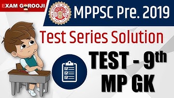 MPPSC Pre 2019 Test Series Solution - Test 9th - MP GK