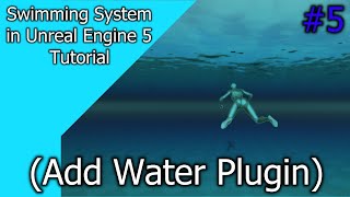 Swimming System in Unreal Engine 5 Add Water Plugin #5