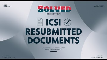 CS Jun 25 Executive Resubmitted Issue Resolved Step Guide  How to Resubmit ICSI Pending Documents?