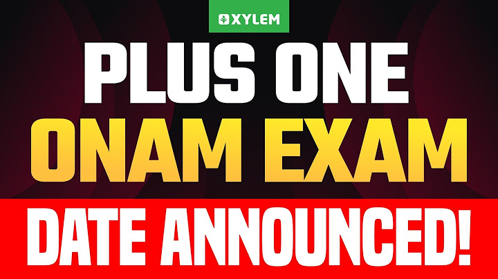 PLUS TWO ONAM EXAM DATE ANNOUNCED 🛑 | Xylem Plus One