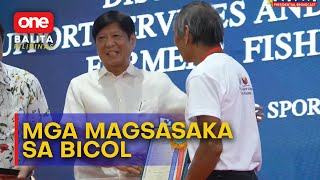 #OBP | Pres. Bongbong Marcos, namahagi ng mga lupang sakahan sa Bicol Region