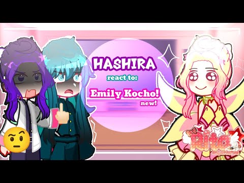 ★-Hashira react to: Emily kocho!🗿🗿|| Gacha new!! ⭐