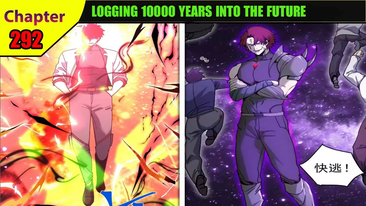 りゅう様用UNITE FINAL CHAPTER 292) LOGGING 10000 YEARS INTO THE FUTURE ENGLISH | Manhua Recap