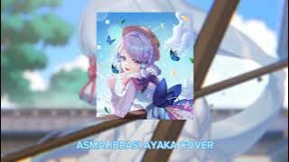 Asmalibrasi Cover By Ayaka From Genshin Impact