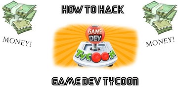 Game Dev Tycoon Money [Hack, Mod, Cheat]