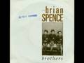 Brian Spence - will you never be my friend