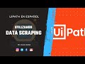 Utilizando data scraping para capturar todas las pginas  for each row  uipath espaol rpa