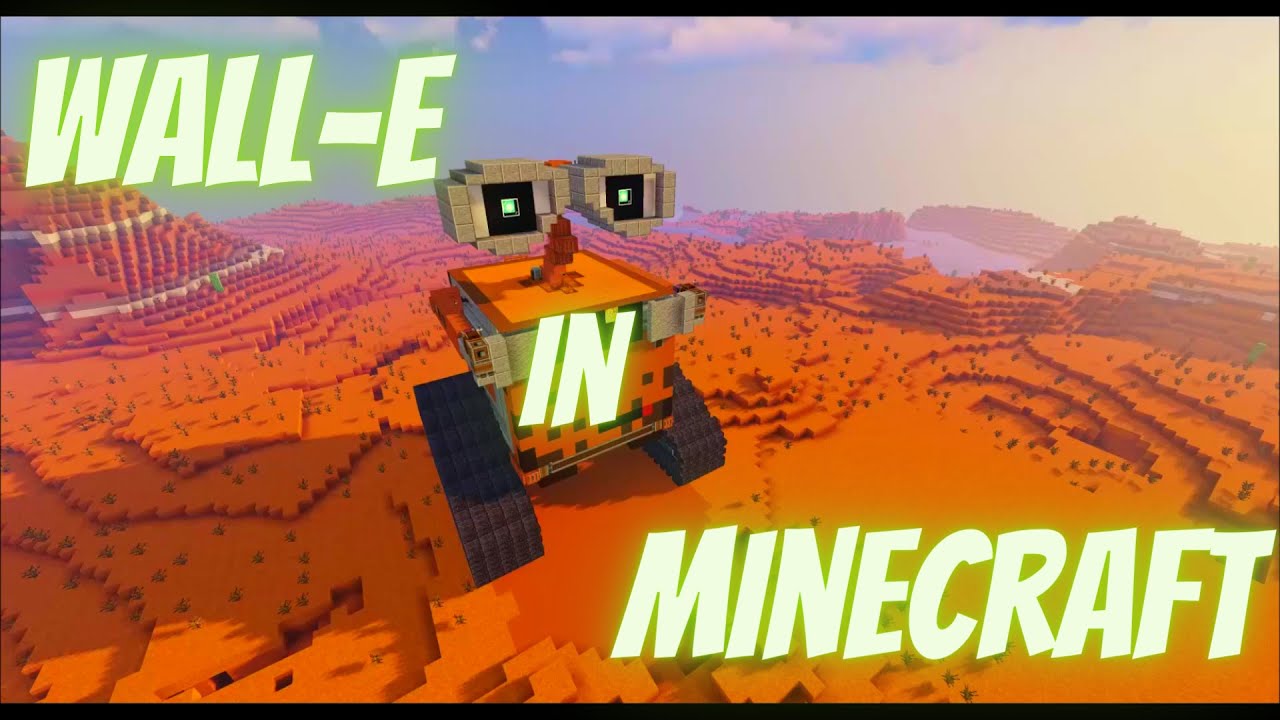 WALLE in Minecraft Minecraft build Minecraft mod YouTube
