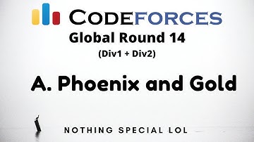 A. Phoenix and Gold  | Codeforces Global Round (Div1 + Div2) | nothing special lol