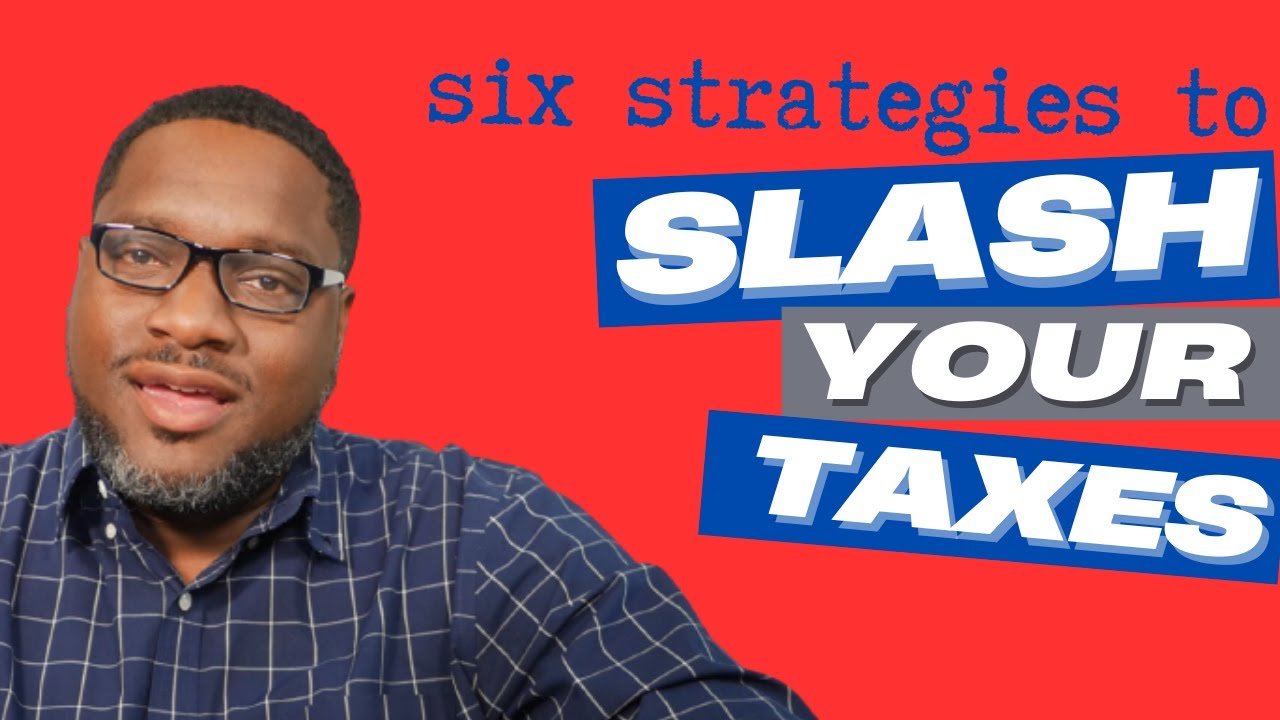 Six Strategies to Slash Your Income Taxes in 2025 - YouTube