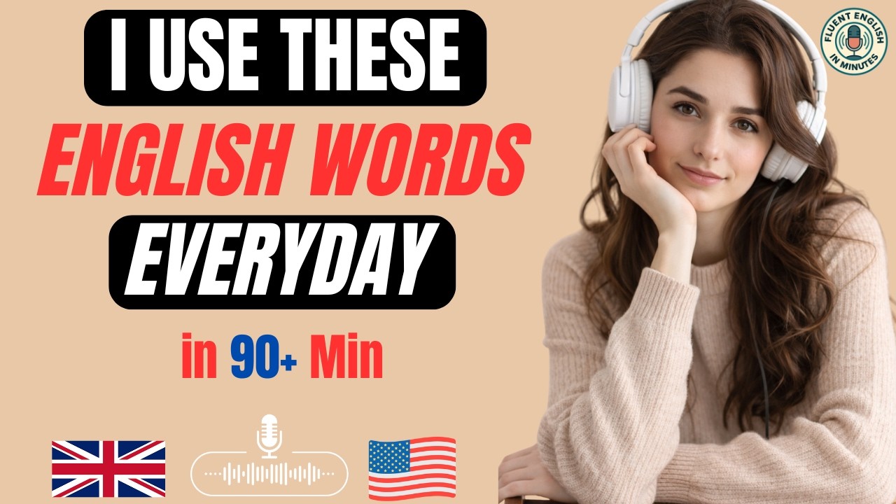Use These Everyday English Words to Sound Natural | Listening & Speaking Practice