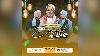 🔴LIVE |  Pembukaan Rutinan BURDAH AL-MADIH Majelis Nurusshobah | 27 April 2026
