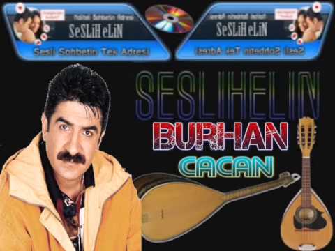 Burhan Cacan Ben Gidersem