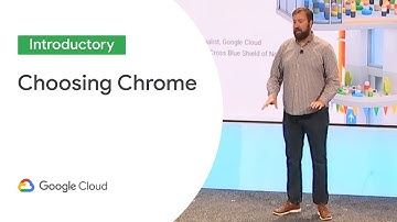 Making Chrome Your Primary Browser  (Cloud Next 