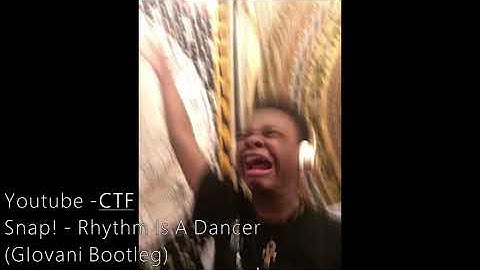 CTF #Snap!   Rhythm Is A Dancer GIovani Bootleg