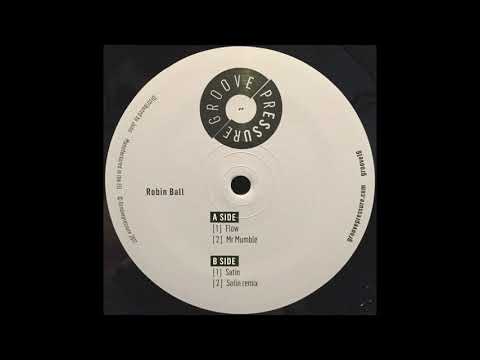 Robin Ball — Satin - Robin Ball | Groovepressure [2018]