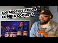 Los Ángeles Azules - Cumbia Coqueta | REACTION