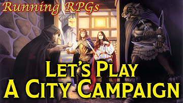 How to Run an Urban Campaign - Running RPGs