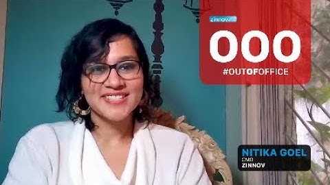 #OutOfOffice with Nitika Goel | Zinnov