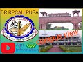 RPCAU Pusa Bihar Campus | DR. Rajendra Prasad Central Agriculture University Pusa Bihar