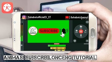 Cara membuat Animasi Subscribe & Lonceng  2020 Aplikasi Kinemaster