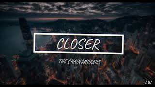 The Chainsmokers - Closer ft. Halsey (LyricalWorld)