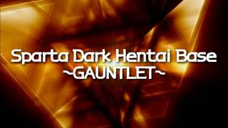 Sparta Dark Heart Base ~GAUNTLET~
