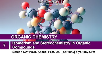 ORGANIC CHEMISTRY | Topic 7: Isomerism and Stereochemistry in Organic Compounds