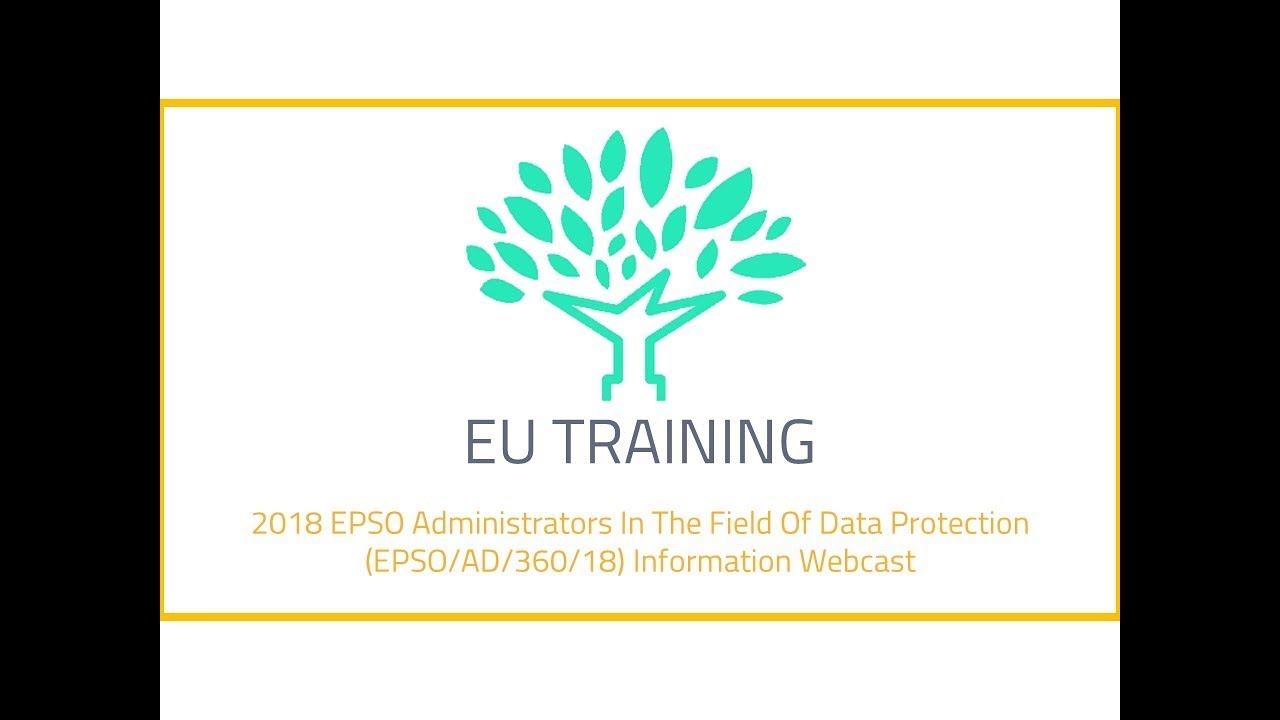 2018 EPSO Administrators In The Field Of Data Protection Information Webcast