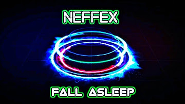 NEFFEX - Fall Asleep [Copyright Free]