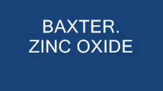 .baxter. zinc oxide
