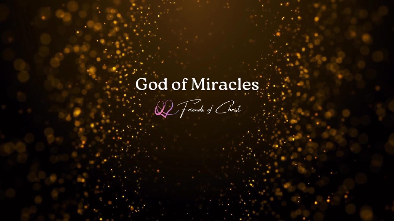 God of Miracles