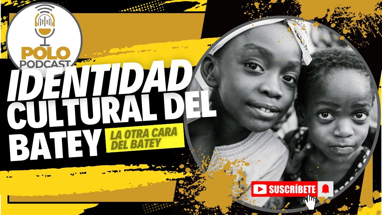 DOCUMENTAL: LA CARA DEL BATEY E IDENTIDAD CULTURAL DEL BATEY - YouTube