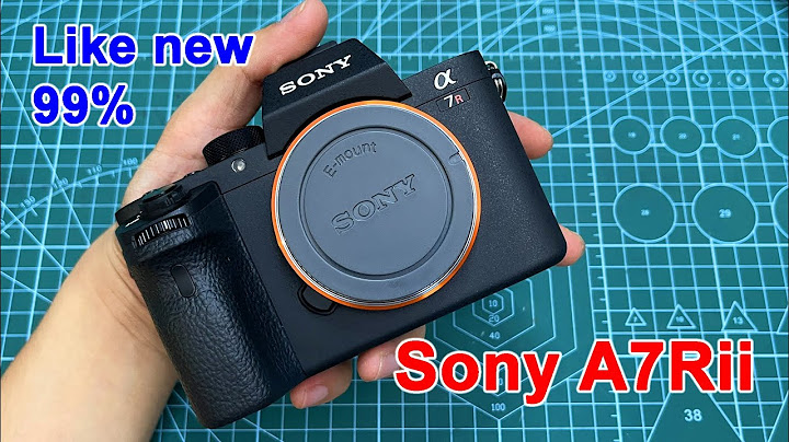 So sánh máy ảnh sony a7 và a7r năm 2024