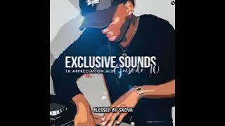 Exclusive Sounds 10th Episode (1K Appreciation Mix) #WeLoveSxova
