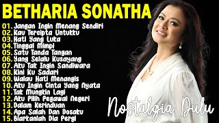 Full Album Terbaik Betharia Sonatha | Lagu Lawas | Lagu Pop Nostalgia 80an - 90an | Lagu Kenangan