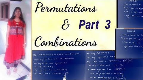 Permutations & Combinations || Maths 2A Permutations & Combinations