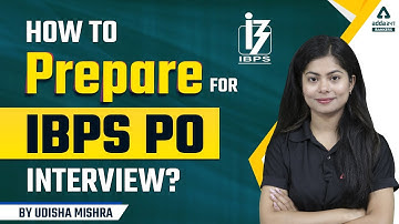 How to Prepare for IBPS PO Interview 2022? | UDISHA MISHRA