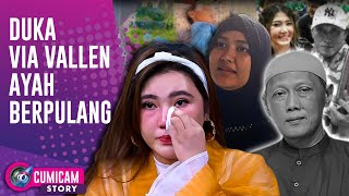 Ayah Via Vallen Meninggal Dunia | CUMISTORY