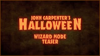 Halloween Legendary Edition - Wizard Mode Teaser