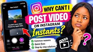 Why Can't I Post Video on Instagram Instants 