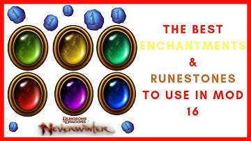 The Best Runestones & Enchantments To Use In Neverwinter Mod 16 - Console Prep