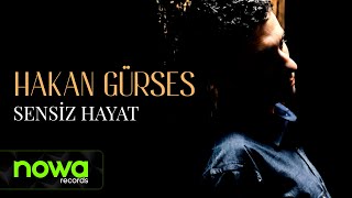Hakan Gürses - Sensiz Hayat I 