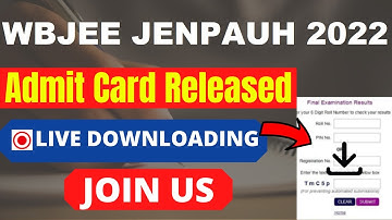 WBJEE JENPAUH 2022 Admit Card (Released) - How To Download WBJEE JENPAUH 2022 Hall Ticket